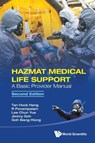 Hazmat Medical Life Support: A Basic Provider Manual - Hock Heng (Changi General Hospital Tan ; R (Singapore General Hospital Ponampalam ; Chun Yue (Khoo Teck Puat Hospital Lee ; Jimmy (Changi General Hospital Goh - 9789819816941