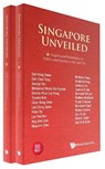 Singapore Unveiled (in 2 Volumes) - World Scientific - 9789819819713