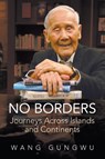 NO BORDERS - Wang Gungwu - 9789819829392