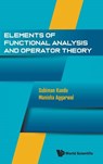 Elements Of Functional Analysis And Operator Theory - Subiman (Indian Institute Of Technology Delhi Kundu ; Manisha (National Institute Of Technology Karnataka Aggarwal - 9789819829521