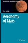 Aeronomy of Mars - S. A. Haider - 9789819931378