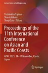 Proceedings of the 11th International Conference on Asian and Pacific Coasts - Yoshimitsu Tajima ; Shin-Ichi Aoki ; Shinji Sato - 9789819974115
