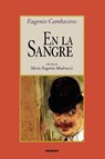 En Sangre - Eugenio Cambaceres - 9789871136490