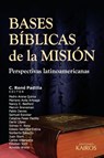 Bases Biblicas de la Mision - C. René Padilla - 9789871355655