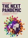 THE NEXT PANDEMIC - Catherine Dumont - 9789877447125