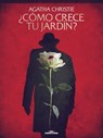 Cómo crece tu jardín - Agatha Christie - 9789877448009
