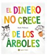 El Dinero No Crece de Los Árboles / Money Doesn't Grow on Trees - Heath McKenzie - 9789878208855