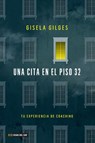Una cita en el piso 32 - Gisela Gilges - 9789878310466