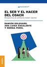 El Ser Y El Hacer Del Coach - Ana Luisa Escalante ; Damian Goldvarg ; Norma Perel - 9789878935058