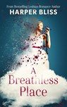 A Breathless Place - Harper Bliss - 9789887441588