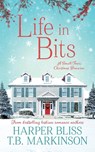 Life in Bits - Harper Bliss ; T B Markinson - 9789887912378