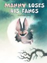 Manny Loses His Fangs - Giuliano Ferri - 9789888341832