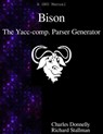 Bison: The Yacc-compatible Parser Generator - Richard Stallman ; Charles Donnelly - 9789888381371