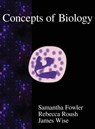 Concepts of Biology - Samantha Fowler ; Rebecca Roush ; James Wise - 9789888407453