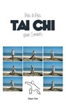 Le Tai Chi Pour Seniors, Pas a Pas - Dejun Xue - 9789888412785