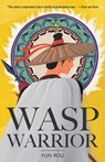 Wasp Warrior - Yun Rou - 9789888769520
