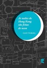 As noites de Hong Kong são feitas de neon - Caio Yurgel - 9789898938534