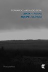 Agita as águas. Rompe o Silêncio. - Fernando Machado Silva - 9789899069602