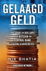 Gelaagd Geld - Nik Bhatia - 9789916974025