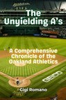 The Unyielding A's - Gigi Romano - 9789918629923