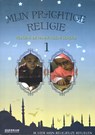 Mijn Prachtige Religie 1 - Faruk Salman ; Nazif Yilmaz - 9789944833844