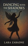 Dancing With the Shadows - Lara Zabadne - 9789948701729