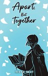 Apart, But Together - Laiba A Basit - 9789948760276