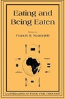 Eating and Being Eaten - Francis B Nyamnjoh - 9789956550968