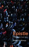 Epistle To Afrophobic South Africa - Nkwazi N Mhango - 9789956553488