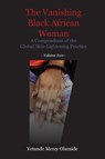 The Vanishing Black African Woman - Yetunde Mercy Olumide - 9789956763689