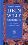 Dein Wille geschehe - Annemarie Schimmel - 9789963400089