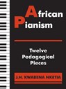 African Pianism - J H Kwabena Nketia - 9789964701475