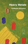 Heavy Metals - Guillermo Barquero ; Laura Solano Rivera ; Felipe Fernández - 9789968050173