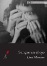 Sangre en el ojo - Lina Meruane - 9789968636155