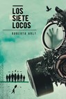 Los siete locos - Roberto Arlt - 9789968636339