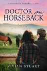 Doctor on Horseback - Vivian Stuart - 9789979644170