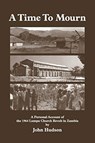 A Time to Mourn - John Hudson - 9789982241212