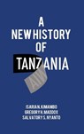 A New History of Tanzania - Isaria N. Kimambo ; Gregory H. Maddox ; Salvatory S. Nyanto - 9789987085040