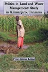 Politics in Land and Water Management - Fred Simon Lerise - 9789987417292