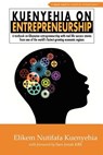 Kuenyehia on Entrepreneurship - Elikem Nutifafa Kuenyehia - 9789988164713