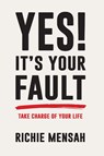 Yes! It's Your Fault - Richie Mensah - 9789988526696
