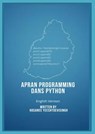 APRAN PROGRAMMING DANS PYTHON (learn programming in Python, english version) - Hosanee Yeeshtdevisingh - 9789994908653