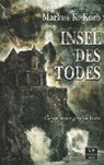Insel des Todes - KORB,  Markus K. - 9789995756826