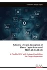 Selective Oxygen Adsorption of Elastic Layer-Structured MOF-13 (ELM-13) - Giancarlos Huayta Zapata - 9789999316743