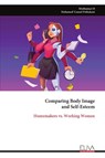 Comparing Body Image and Self-Esteem - Muthumari B - 9789999317610
