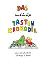 Das vierhändige Tastenkrokodil - Elisabeth Haas ; Martina Schneider ; Karin Strebl - 9790004178515