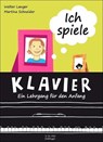 Ich spiele Klavier - Martina Schneider ; Walter Langer - 9790012201779