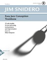 Easy Jazz Conception Trombone - Jim Snidero - 9790206304231