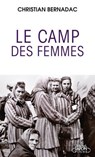 Le Camp des femmes - Christian Bernadac - 9791022407335