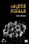 Gaufre royale - Max Obione - 9791023401875